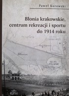 Błonia krakowskie, centrum rekreacji i sportu do 1914 roku