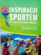 Inspiracje sportem w turystyce kulturowej