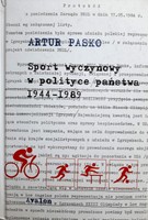 Sport wyczynowy w polityce państwa 1944-1989