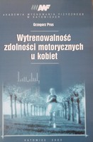 Wytrenowalność zdolności motorycznych u kobiet (AWF Katowice)